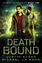 [Modern Necromancy 02] • Death Bound_An Urban Fantasy Series